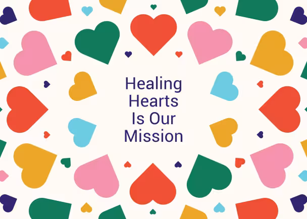 healing hearts is our mission